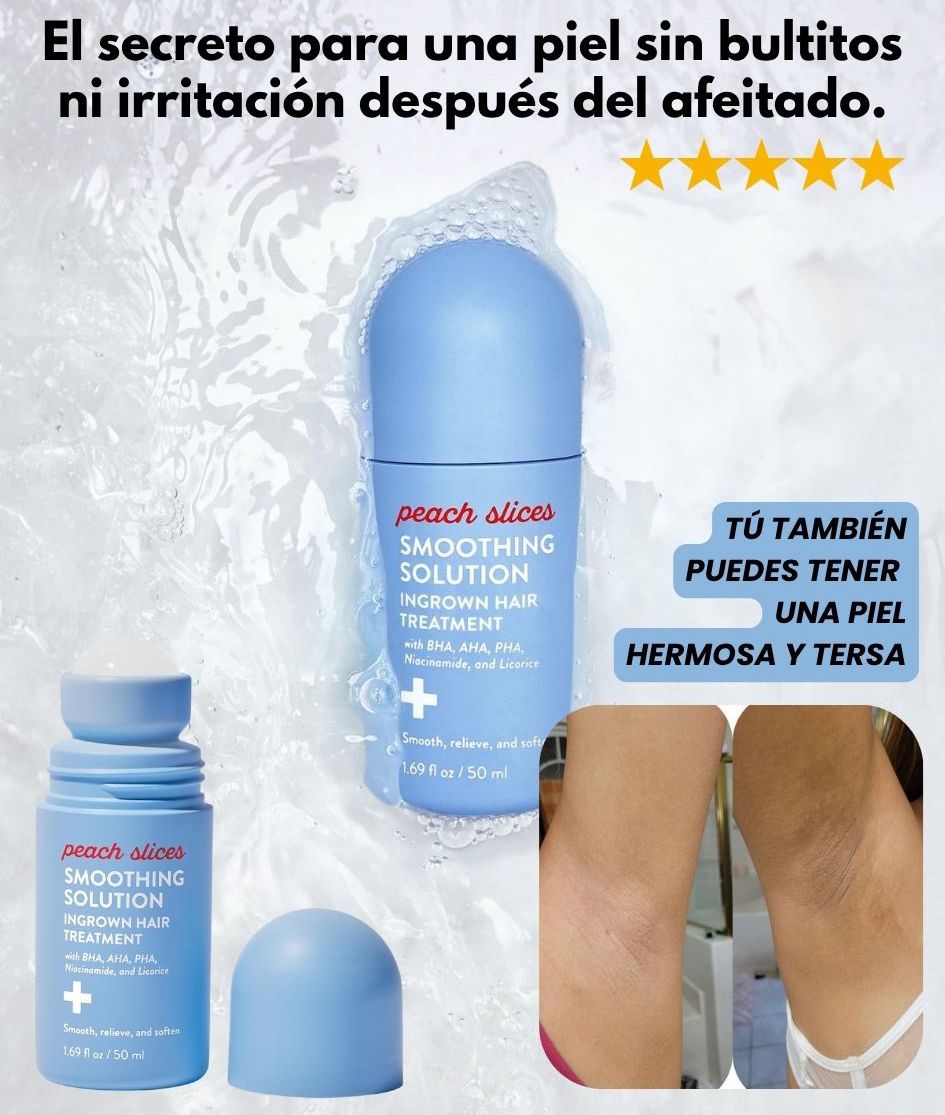 Peach Slices Smoothing Solution - Tratamiento para vellitos encarnados 💕